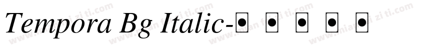 Tempora Bg Italic字体转换